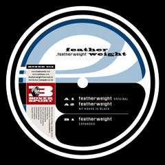 Featherweight - "Featherweight" - My House Is Black RMX