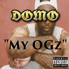 Domo Hedrick-My OGz