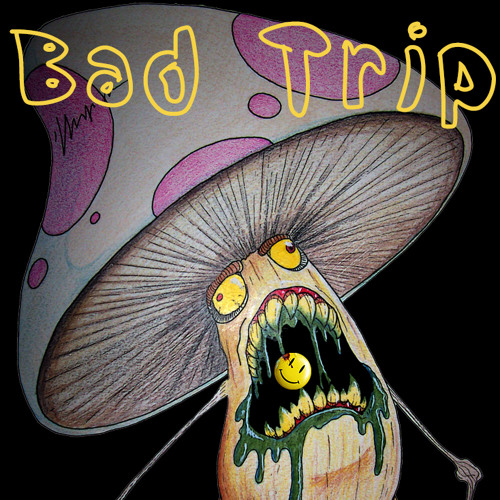 Bad Trip [No Master]