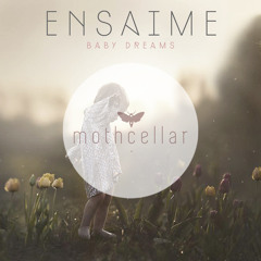 Ensaime - Baby Dreams (Original Mix)