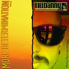 Till Danny - More Determination (Original Mix)