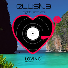 ELUSIV3 - Right For Me (Forthcoming on Loving Records)