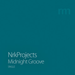 NrkProjects - Midnight Groove [Green Mono Music Studio]