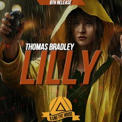 Thomas Bradley - Lilly (Original Mix) [BTH Release]