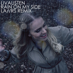 Rain On My Side (LA//RS Remix)