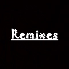 Remixes