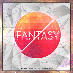 Fantasy (feat. Tapizquent)[Extended Mix] *CLICK BUY FOR FREE DOWNLOAD*