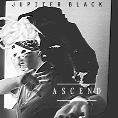 Jupiter Black - ASCEND (produced by Tre Seoul)