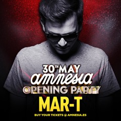 Mar - T @ Amnesia Ibiza Opening Party 2015
