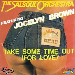 The Salsoul Orchestra - Take Some Time Out (For Love) (Ensoul Edit)