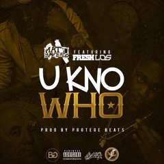Matti Baybee - U Kno Who (Feat.Freshlos) | Prod. by @Protegebeatz