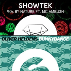 Showtek Feat. Mc Ambush & Oliver Heldens - 90's By Bunnydance (Brain Breakers & Ele Valero Mashup)