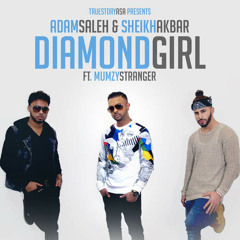Diamond Girl by Adam Saleh & Sheikh Akbar (feat. Mumzy Stranger)