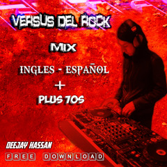 [[ FREE DOWNLOAD ]] - Mix - Versus Del Rock -  Ingles & Español + Plus 70s