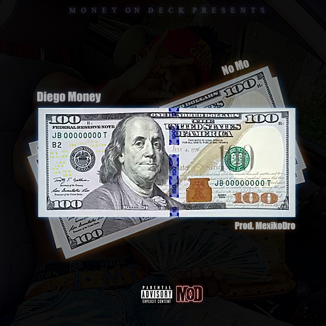 Download Diego Money - No Mo [Prod. By MexikoDro] [MOD]