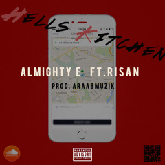 Hells Kitchen - Ft. Risan  [Prod. AraabMuzik]