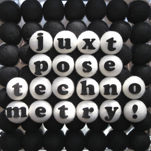 Juxtpose - Technometry EP