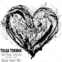 Dark Night Sessions #04 (Black Heart Mix)