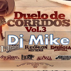 Duelo De Corridos Vol 3 - Dj Mike