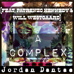 A Complex (Feat. Patrenzo Kennedy and Lil' Bill) Prod. By Patrenzo Kennedy
