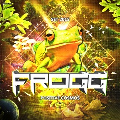 FROGG- Positive Cosmos [SET-2015] (FREE DOWNLOAD)