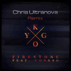 Kygo - Firestone (Chris Ultranova Future House Remix) FREE DOWNLOAD