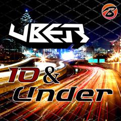 Baysiders Collective; 10&Under Ft. UBER