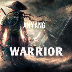 Anyang - Warrior (Original Mix)