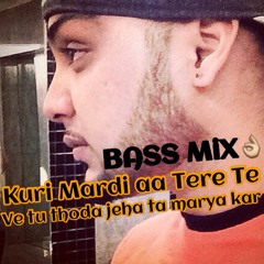 Kudi Mardi Tere Ta Bass Mix Ft Dj Gurjit