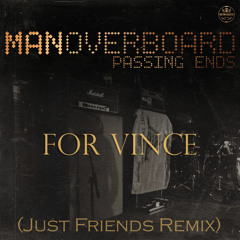 Man Overboard-For Vince (Just Friends Remix)