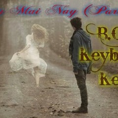 Neu Mai Nay Part 3 - BOV ft KeyBunz Ft Kem