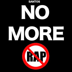 SANTOS - NOMORE RAP