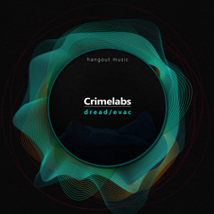 Crimelabs - Dread (OUT NOW)