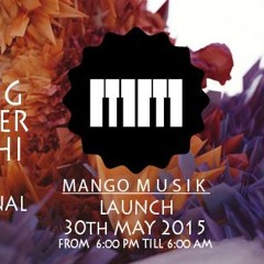 Liveset @ Mango Musik Launch 30-5-15