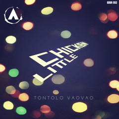 Chicken Little - Tontolo Vaovao ( AdalaB Records 2015 Official Audio )