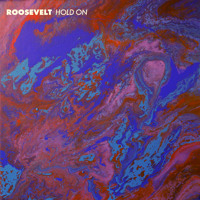 Roosevelt - Hold On