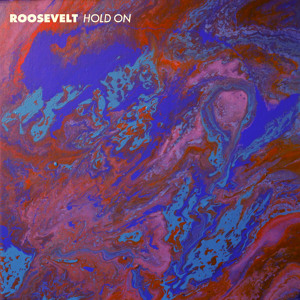 Hold On by Roosevelt 