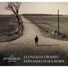 J.Gonzáles - Crosses (Fernando Olsen Remix)