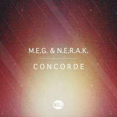 M.E.G. & N.E.R.A.K. - Concorde (OUT NOW)