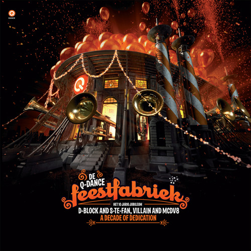 D-block & S-Te-Fan ft Villain & DV8 - A decade of dedication