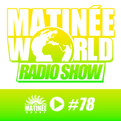 MATINEE WORLD 78