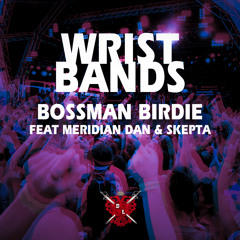 Wristbands ft Meridian Dan & Skepta