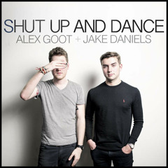 Alex Goot - Shut Up and Dance (feat. Jake Daniels)(Official Audio)