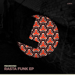 Fedorovski - Rasta Funk - LouLou Records (Preview) (LLR076) (Release Date 11 June)