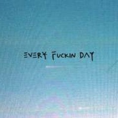 LOLAWOLF - Every Fuckin Day