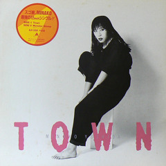 MINAKO YOSHIDA - TOWN