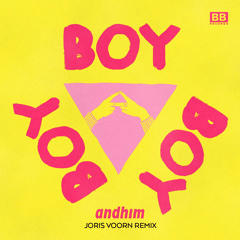 Andhim - Boy Boy Boy (Joris Voorn Remix)