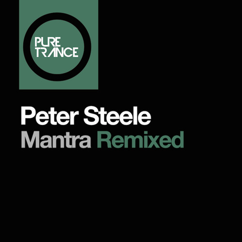 OUT NOW! Peter Steele - Mantra (The Noble Six Remix) [Pure Trance 017X]
