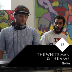 Phonica Mix Series 13: The White Man & The Arab