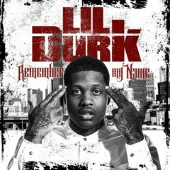 Lil Durk - Remember My Name feat. King Popo (Remember My Name)